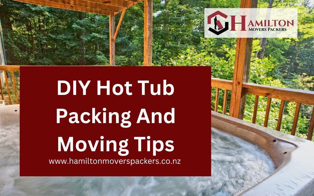 DIY Hot Tub Packing And Moving Tips