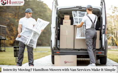 Intercity Moving? Hamilton Movers with Van Services Make It Simple