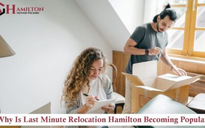 Why Is Last Minute Relocation Hamilton Becoming Popular?